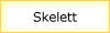 Skelett
